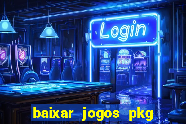 baixar jogos pkg ps3 desbloqueado